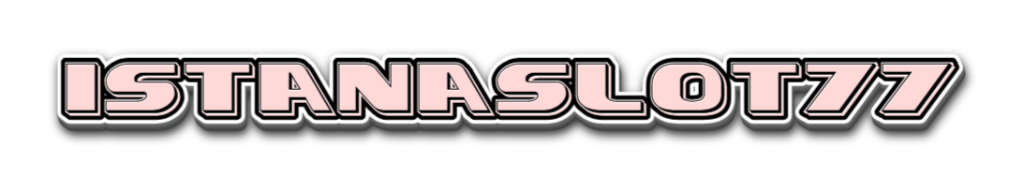 Istanaslot77